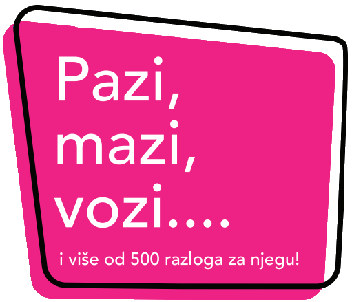 Pazi, mazi, vozi... i više od 500 razloga za njegu!